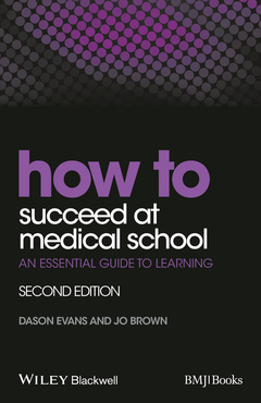 Couverture de l’ouvrage How to Succeed at Medical School