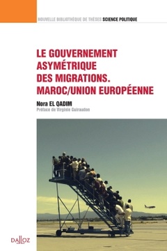 Couverture de l’ouvrage Le gouvernement asymétrique des migrations. Maroc/Union européenne - Volume 28