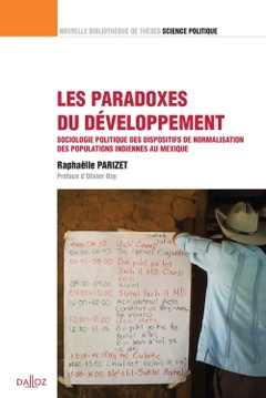 Couverture de l’ouvrage Les paradoxes du développement - Sociologie politique des dispositifs de normalisation