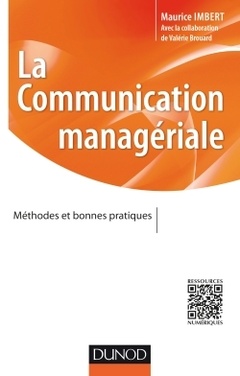 Couverture de l’ouvrage La communication managériale - Méthodes et bonnes pratiques