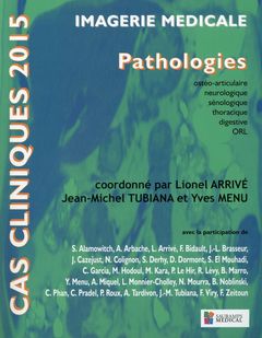 Couverture de l’ouvrage CAS CLINIQUES 2015 - IMAGERIE MEDICALE, PATHOLOGIES