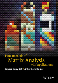 Couverture de l’ouvrage Fundamentals of Matrix Analysis with Applications