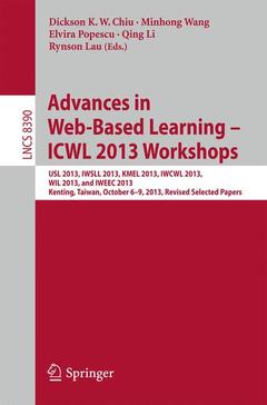 Couverture de l’ouvrage Advances in Web-Based Learning – ICWL 2013 Workshops