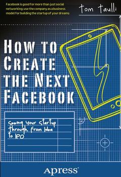 Couverture de l’ouvrage How to Create the Next Facebook