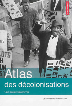 Cover of the book Atlas des décolonisations