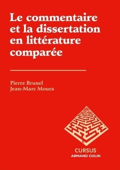 Couverture de l’ouvrage Le commentaire et la dissertation en littérature comparée