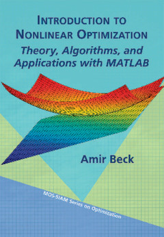 Couverture de l’ouvrage Introduction to Nonlinear Optimization Theory, Algorithms, and Applications with MATLAB