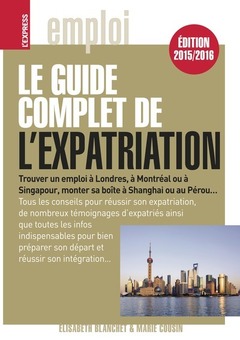 Couverture de l’ouvrage Le guide complet de l'expatriation