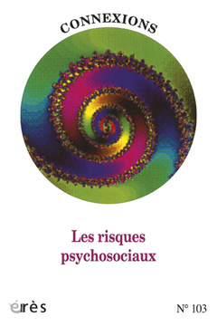 Cover of the book Connexions 103 - les risques psychosociaux