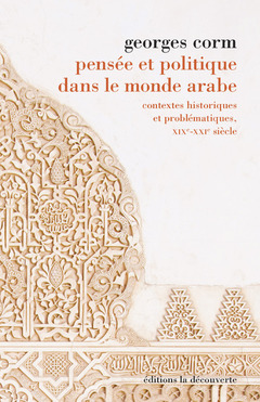 Couverture de l’ouvrage Pensée et politique dans le monde arabe