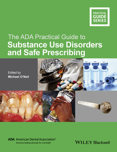 Couverture de l’ouvrage The ADA Practical Guide to Substance Use Disorders and Safe Prescribing
