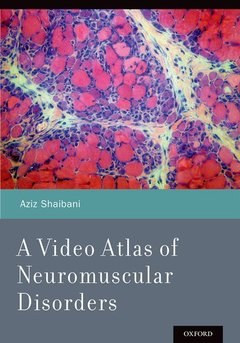 Cover of the book A Video Atlas of Neuromuscular Disorders (inc. CD-Rom)