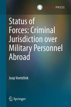Couverture de l’ouvrage Status of Forces: Criminal Jurisdiction over Military Personnel Abroad