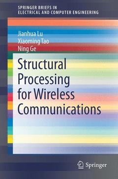Couverture de l’ouvrage Structural Processing for Wireless Communications
