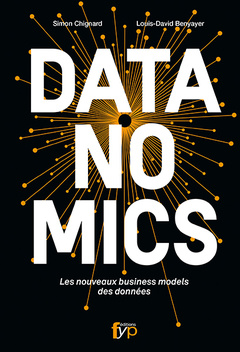 Cover of the book Datanomics. les Nouveaux Business Models des Donnees...