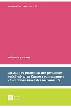 Couverture de l’ouvrage MOBILITÉ ET PROTECTION DES PERSONNES VULNÉRABLES EN EUROPE : CONNAISSANCE ET REC