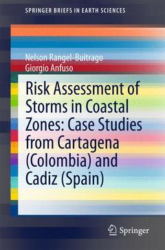 Couverture de l’ouvrage Risk Assessment of Storms in Coastal Zones: Case Studies from Cartagena (Colombia) and Cadiz (Spain)