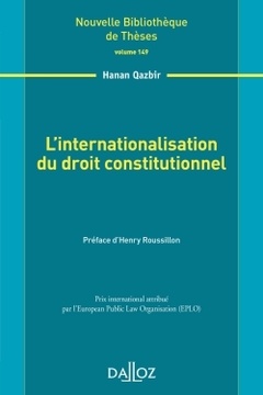 Couverture de l’ouvrage L'internationalisation du droit constitutionnel - Volume 149