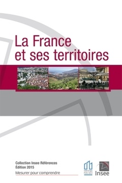 Couverture de l’ouvrage La France et ses territoires - Édition 2015