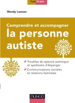 Couverture de l’ouvrage Comprendre et accompagner la personne autiste