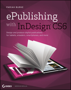 Couverture de l’ouvrage ePublishing with InDesign CS6