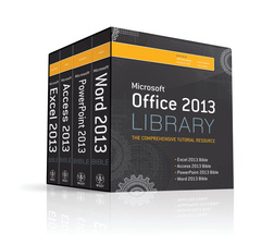 Cover of the book Office 2013 Library: Excel 2013 Bible, Access 2013 Bible, PowerPoint 2013 Bible, Word 2013 Bible