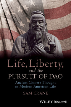 Couverture de l’ouvrage Life, Liberty, and the Pursuit of Dao