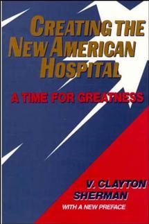 Couverture de l’ouvrage Creating the New American Hospital