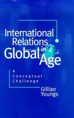 Couverture de l’ouvrage International Relations in a Global Age