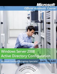 Cover of the book Exam 70-640 Windows Server 2008 Active Directory Configuration