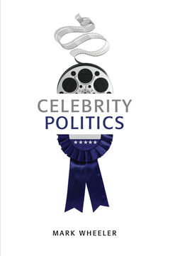 Couverture de l’ouvrage Celebrity Politics