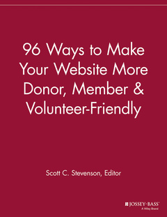 Cover of the book 96 Ways to Make Your Website More Donor, Member and Volunteer Friendly