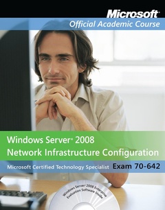 Cover of the book Exam 70-642 Windows Server 2008 Network Infrastructure Configuration