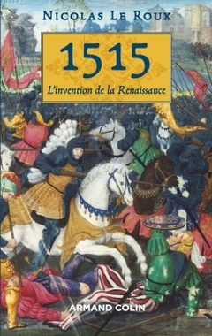 Couverture de l’ouvrage 1515 - L'invention de la Renaissance