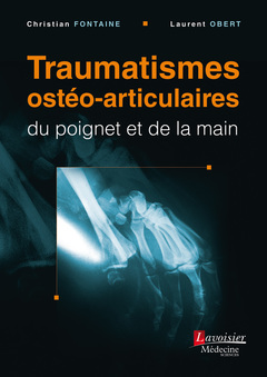 Cover of the book Traumatismes ostéo-articulaires du poignet et de la main
