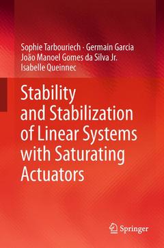 Couverture de l’ouvrage Stability and Stabilization of Linear Systems with Saturating Actuators