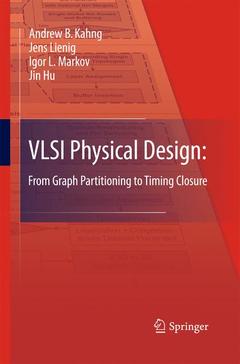 Couverture de l’ouvrage VLSI Physical Design: From Graph Partitioning to Timing Closure