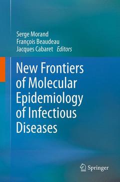 Couverture de l’ouvrage New Frontiers of Molecular Epidemiology of Infectious Diseases