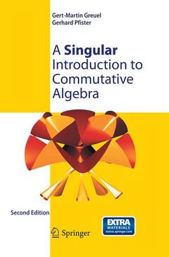 Couverture de l’ouvrage A Singular Introduction to Commutative Algebra