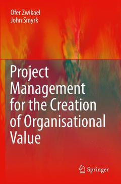 Couverture de l’ouvrage Project Management for the Creation of Organisational Value