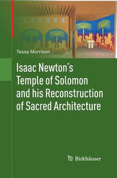 Couverture de l’ouvrage Isaac Newton's Temple of Solomon and his Reconstruction of Sacred Architecture