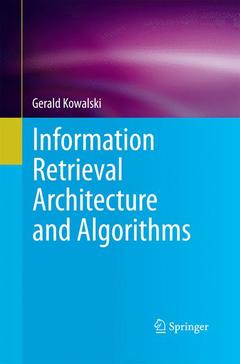 Couverture de l’ouvrage Information Retrieval Architecture and Algorithms