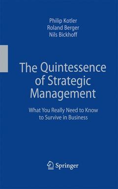 Cover of the book The quintessence of strategic management: what you really need to know to survive in business (hardback)