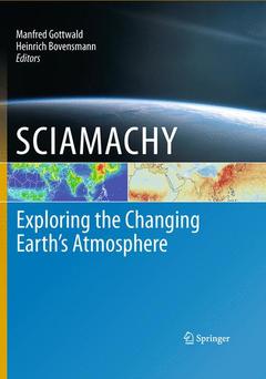 Couverture de l’ouvrage SCIAMACHY - Exploring the Changing Earth’s Atmosphere