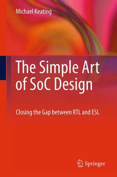 Couverture de l’ouvrage The Simple Art of SoC Design