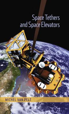 Couverture de l’ouvrage Space Tethers and Space Elevators