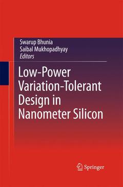 Couverture de l’ouvrage Low-Power Variation-Tolerant Design in Nanometer Silicon