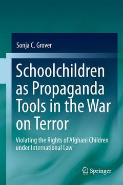 Couverture de l’ouvrage Schoolchildren as Propaganda Tools in the War on Terror