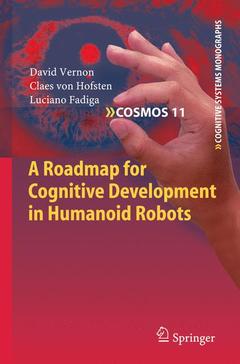 Couverture de l’ouvrage A Roadmap for Cognitive Development in Humanoid Robots