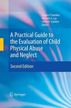 Couverture de l’ouvrage A Practical Guide to the Evaluation of Child Physical Abuse and Neglect